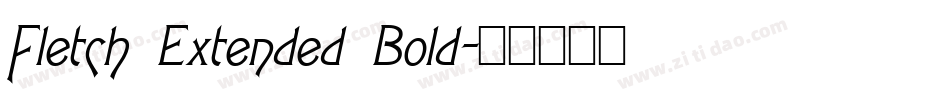 Fletch Extended Bold字体转换
